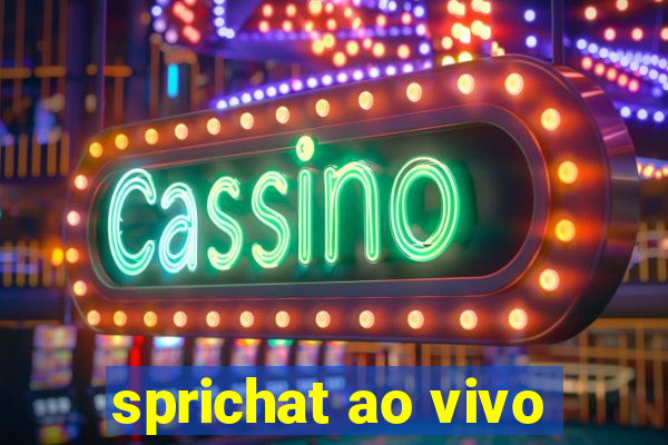 sprichat ao vivo